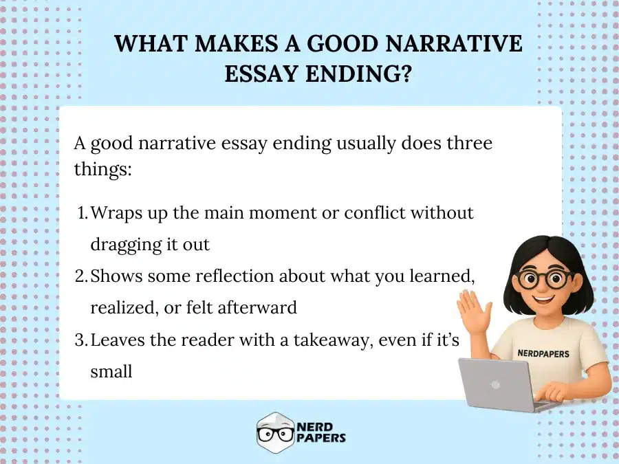 What makes a good narrative essay ending and how to wrap up your story effectively.